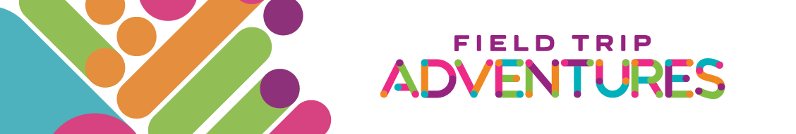 Field Trip Adventures